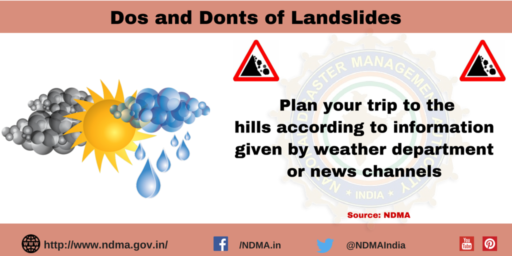 Plan your trip to the hills according to information given by weather department or news channels